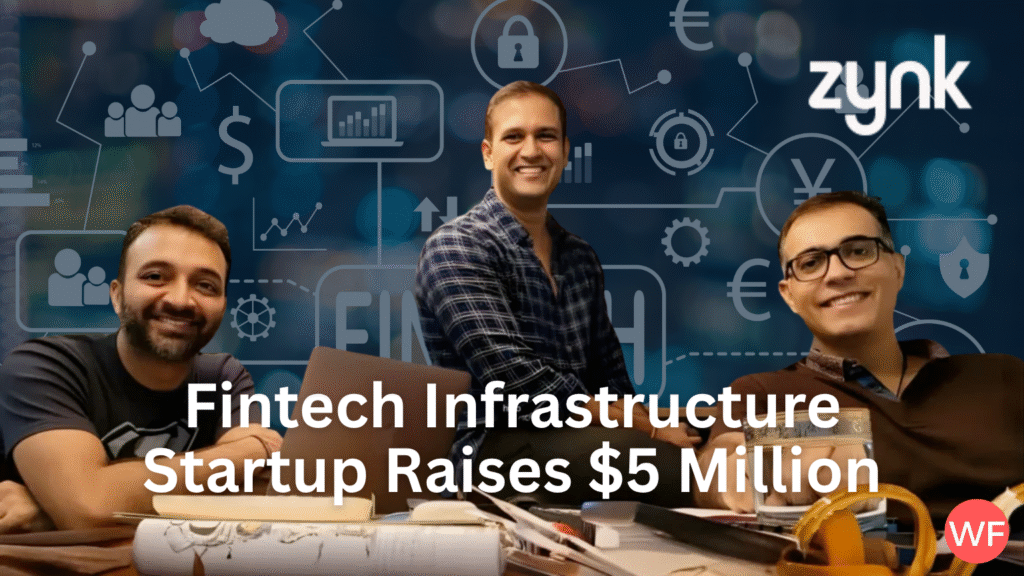 Fintech’s Next Phase: Zynk Raises $5 Million to Power Cross-Border Payment Infrastructure